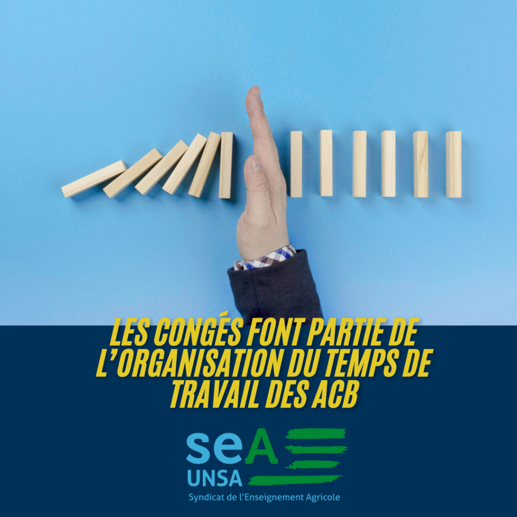 Les CONGÉS font partie de l’organisation du temps de travail des ACB ...